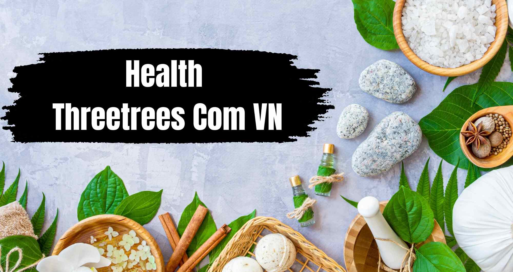 Health Threetrees Com VN