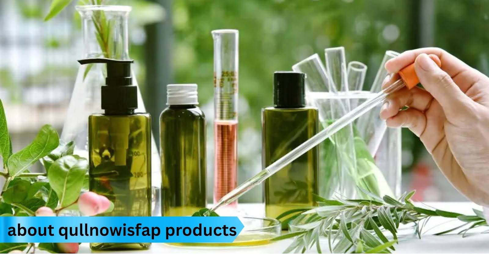 Qullnowisfap Products