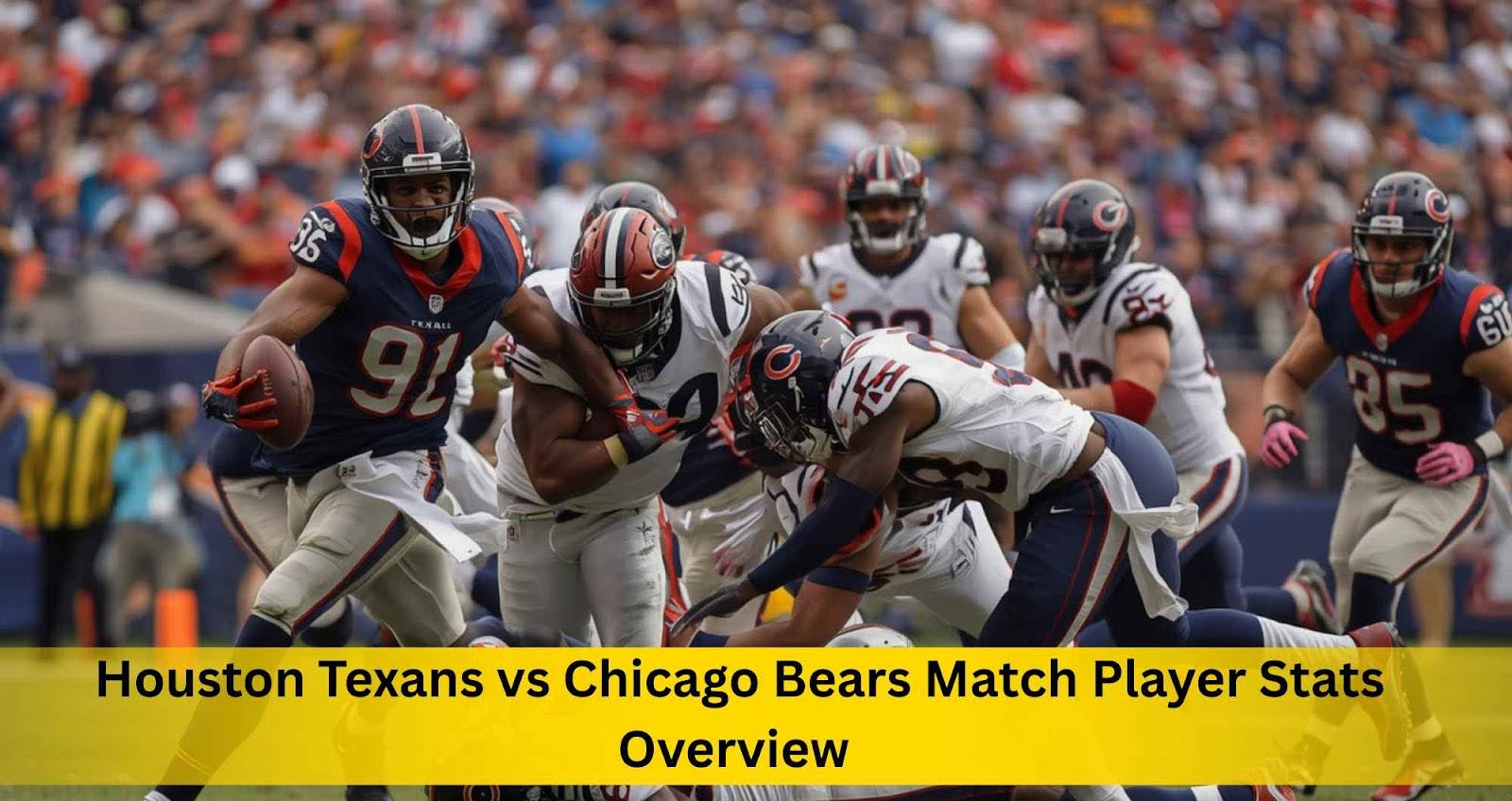Houston Texans vs Chicago Bears