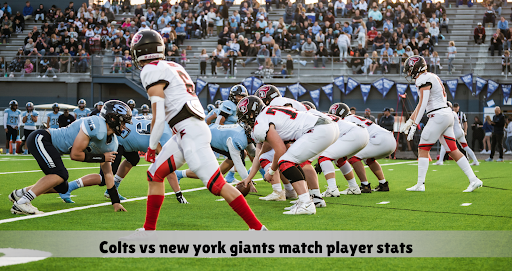 Colts vs New York Giants Match Player Stats